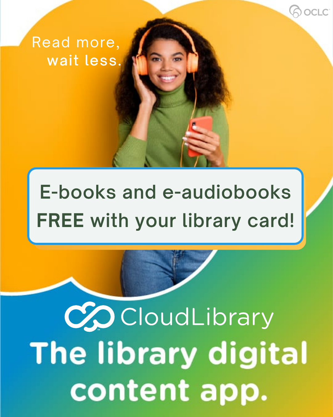 Young woman happily listening to an e-audiobook on headphones using her smartphone with CloudLibrary, the library digital content app. Read more, wait less.